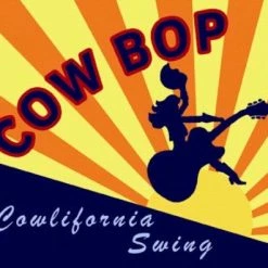 Cow Bop Cowlifornia Swing Books & CDs