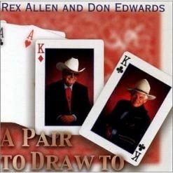 Rex Allen & Don Edwards Books & CDs A Pair To Draw To