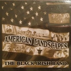 Black Irish Band American Landscapes
