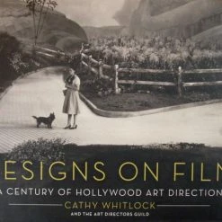 Cathy Whitlock And The Art Directors Guild Designs On Film: A Century Of Hollywood Art Direction