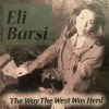 Eli Barsi The West Was Herd 2 Eli Barsi The West Was Herd