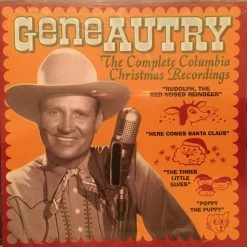 Gene Autry The Complete Columbia Christmas Recordings