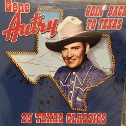 Gene Autry Goin' Back To Texas