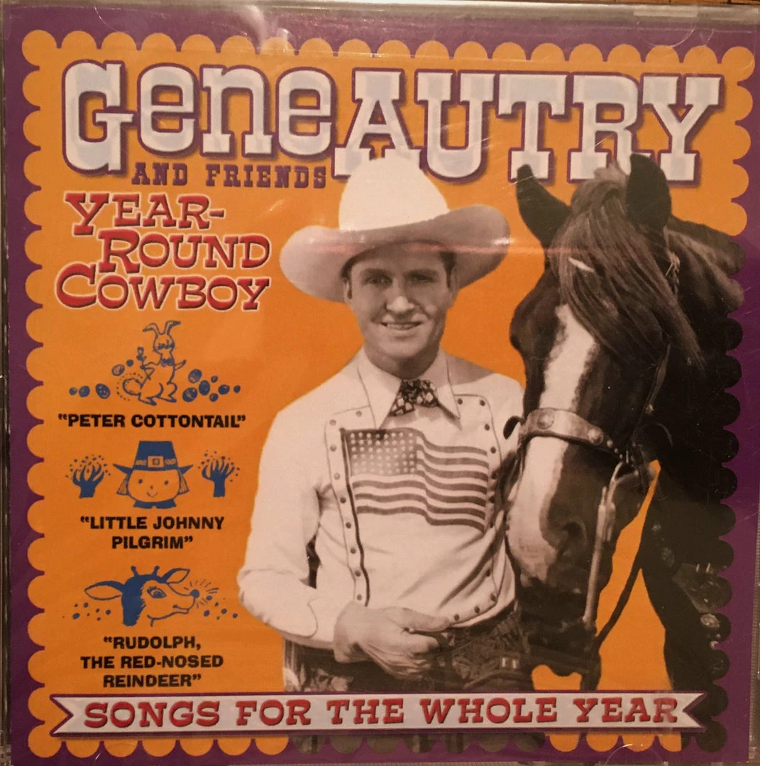 Gene Autry And Friends: Year-Round Cowboy Songs For The Whole Year Books & CDs 3 Gene Autry And Friends: Year-Round Cowboy Songs For The Whole Year Books & CDs