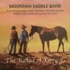 Mountain Saddle Band Books & CDs The Ballad Of Kitty Jo