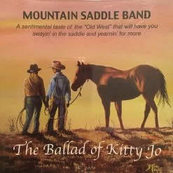 Mountain Saddle Band Books & CDs The Ballad Of Kitty Jo