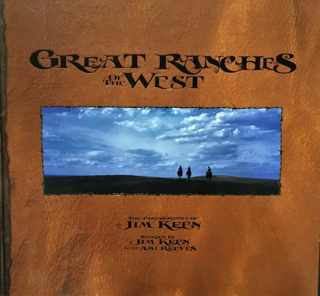 Jim Keene With Amy Reeves Great Ranches Of The West 3 Jim Keene With Amy Reeves Great Ranches Of The West