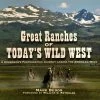 Mark Bedor Great Ranches Of Today's Wild West Books & CDs