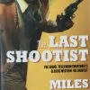 Miles Swarthout The Last Shootist Books & CDs