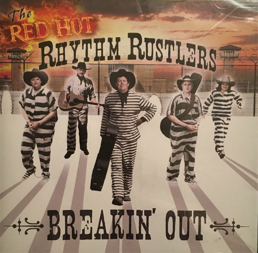The Red Hot Rhythm Rustlers Breakin' Out 3 The Red Hot Rhythm Rustlers Breakin' Out