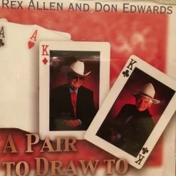 Rex Allen & Don Edwards Books & CDs A Pair To Draw To