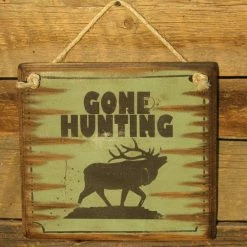 OutWest Shop Wall Sign Home: Gone Hunting