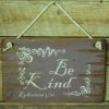 OutWest Shop Wall Sign Faith: Be Kind 2 OutWest Shop Wall Sign Faith: Be Kind