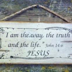 OutWest Shop Wall Sign Faith: I Am The Way, The Truth, And The Life