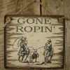 OutWest Shop Wall Sign Barn: Horses Gone Ropin' Decor 1 OutWest Shop Wall Sign Barn: Horses Gone Ropin' Decor