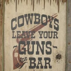 OutWest Shop Decor Wall Sign Saloon: Cowboys Leave Your Guns At The Bar, Large