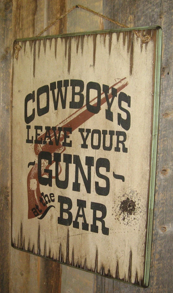 OutWest Shop Decor Wall Sign Saloon: Cowboys Leave Your Guns At The Bar, Large 5 OutWest Shop Decor Wall Sign Saloon: Cowboys Leave Your Guns At The Bar, Large