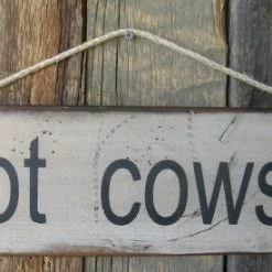 OutWest Shop Wall Sign Barn: Got Cows?