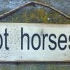 OutWest Shop Wall Sign Barn: Horses Got Horses?