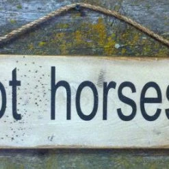 OutWest Shop Wall Sign Barn: Horses Got Horses?