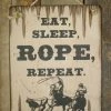 OutWest Shop Decor Wall Sign Barn: Eat, Sleep, Rope, Repeat