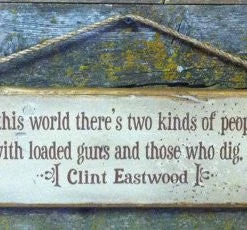 OutWest Shop Wall Sign Movie Quote: Clint Eastwood Decor