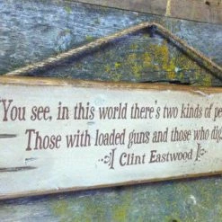 OutWest Shop Wall Sign Movie Quote: Clint Eastwood Decor