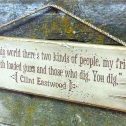 OutWest Shop Wall Sign Movie Quote: Clint Eastwood Decor