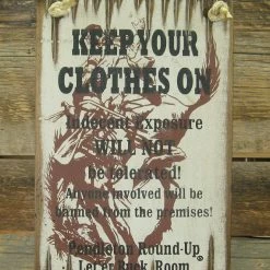 OutWest Shop Wall Sign Rodeo: Pendleton Round-Up, Keep Your Clothes On Decor