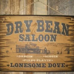 OutWest Shop Wall Sign Saloon: Dry Bean Saloon, Lonesome Dove Decor