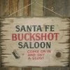 OutWest Shop Decor Wall Sign Saloon: Santa Fe Buckshot Saloon