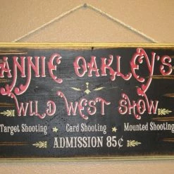 OutWest Shop Wall Sign Vintage: Annie Oakley's Wild West Show Decor