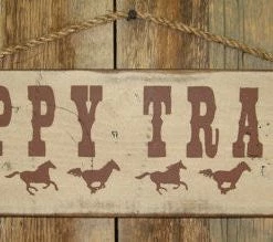 OutWest Shop Wall Sign Advice: Happy Trails