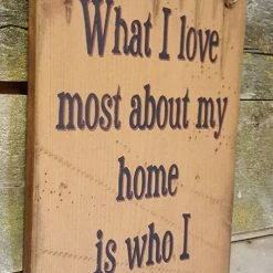 OutWest Shop Wall Sign Home: What I Love Most About My Home Is Who I Share It With