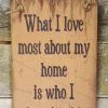 OutWest Shop Wall Sign Home: What I Love Most About My Home Is Who I Share It With