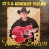 Terry Brown It's A Cowboy Thang Books & CDs