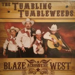 The Tumbling Tumbleweeds Blaze Across The West