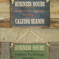 OutWest Shop Decor Wall Sign Business: Business Hours Open During Calving And Haying Season
