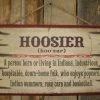 OutWest Shop Wall Sign Indiana: Hoosier 1 OutWest Shop Wall Sign Indiana: Hoosier
