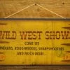 OutWest Shop Decor Wall Sign Vintage: Wild West Show