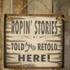 OutWest Shop Decor Wall Sign Rodeo: Ropin' Stories Told And Retold Here! 2 OutWest Shop Decor Wall Sign Rodeo: Ropin' Stories Told And Retold Here!